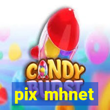 pix mhnet